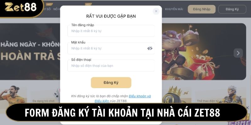 Form đăng ký Zet88 để tạo tài khoản tại nhà cái
