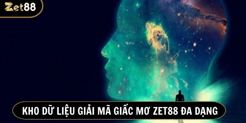 Zet88 sở hữu kho dữ liệu phân tích hơn 10.000 giấc chiêm bao