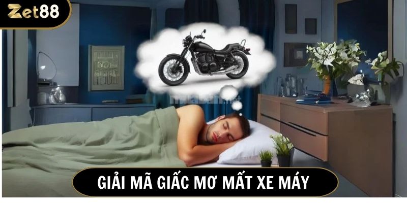nằm mơ mất xe máy